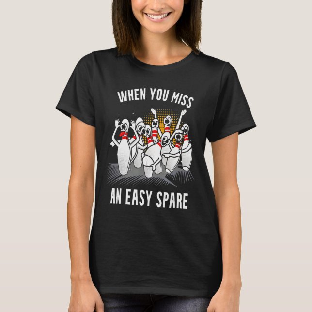 Camiseta Boliche Engraçado Quando Você Perde Uma Reserva Fá (Frente)