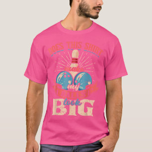 Camiseta Boliche Faz As Minhas Bolas Ficarem Grandes