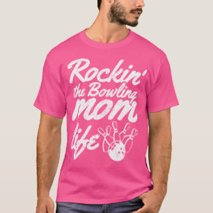 Camiseta Boliche Mãe Boliche Para Mulheres Mulheres Mulhere