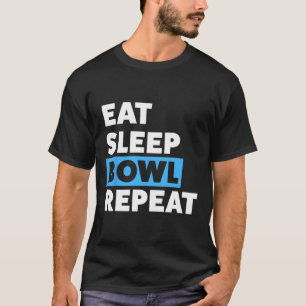 Camiseta Boliche Para Homens Ou Pais Comer A Tigela Do Sono