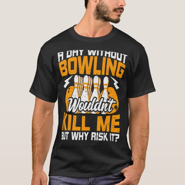 Camiseta Boliche por dia sem Boliche de Boliche (Frente)