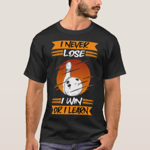 Camiseta Boliche Que Nunca Perder Ganhar Ou Aprendo Boliche