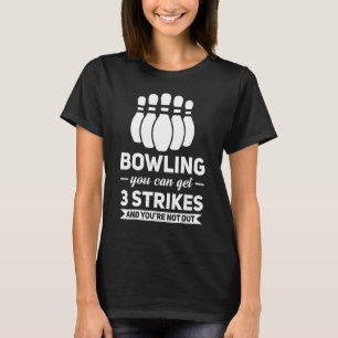 Camiseta Boliche Você Pode Obter 3 Greves Jogo De Boliche 1