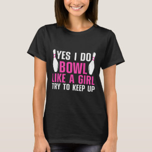 Camiseta Boliches Bonitas Para Mulheres Meninas Bowler Me P