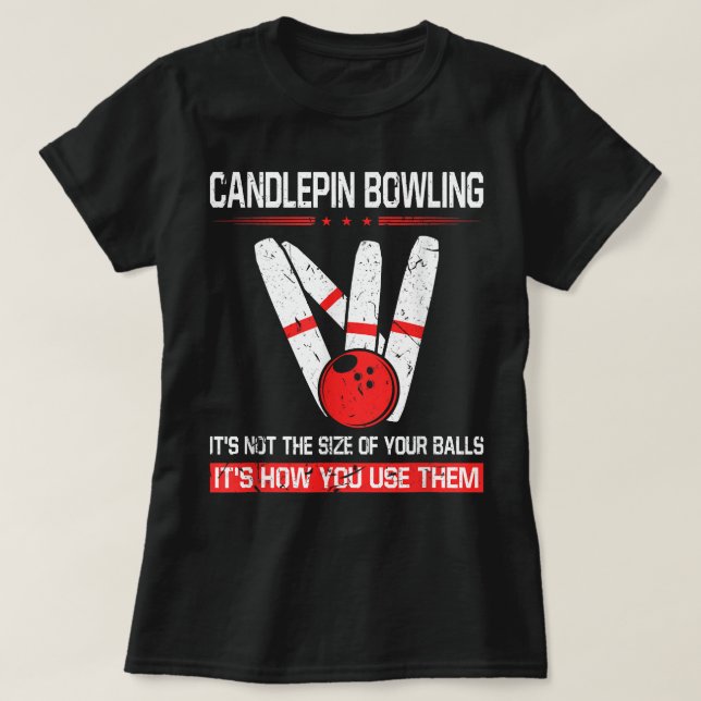 Camiseta Boliches de Candlepin Tamanho das Bolas Engraçado  (Frente do Design)