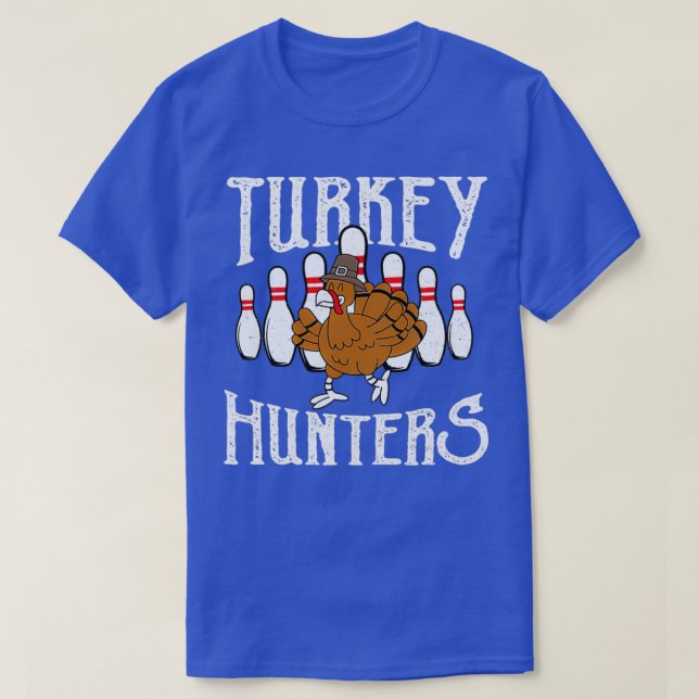 Camiseta Boliches Engraçadas Caçadores Turcos T (Frente do Design)