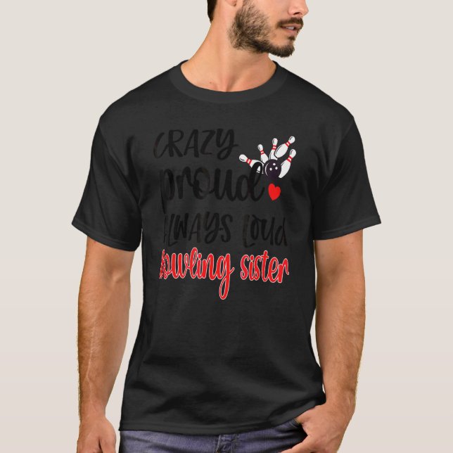 Camiseta Boliches Loucas E Loucas Irmã De Boliche (Frente)
