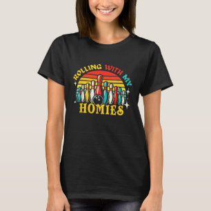 Camiseta Boliches Rolando Com Meus Homens Mulheres Engraçad
