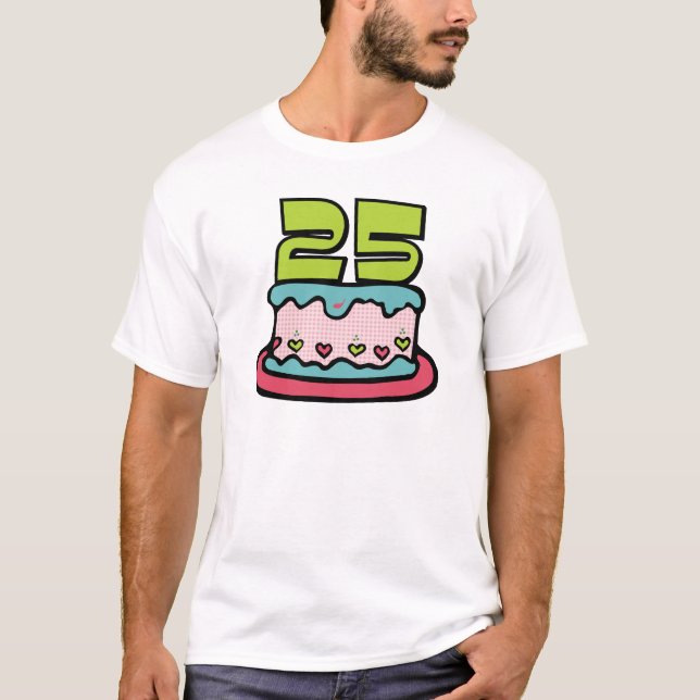 Camiseta Bolo de aniversário das pessoas de 25 anos (Frente)