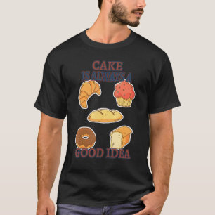 Camiseta Bolo É Uma Boa Ideia Fazendo Humor Sarcástico Engr