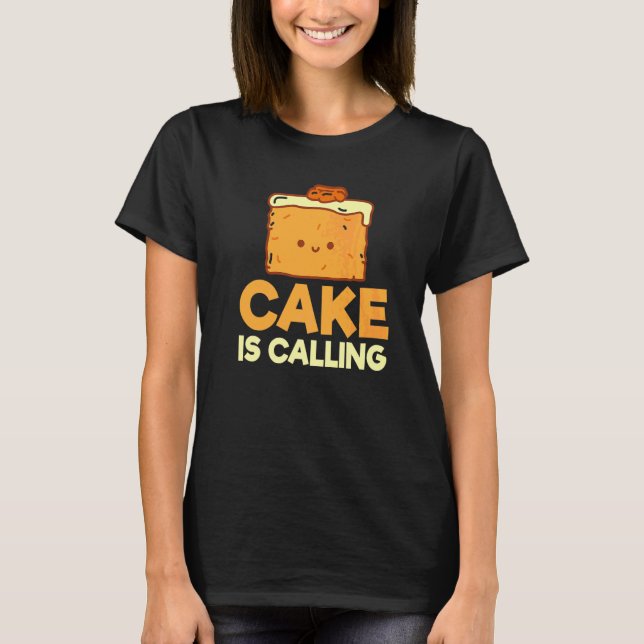 Camiseta Bolo Está Chamando Lanche Assando Bolo (Frente)