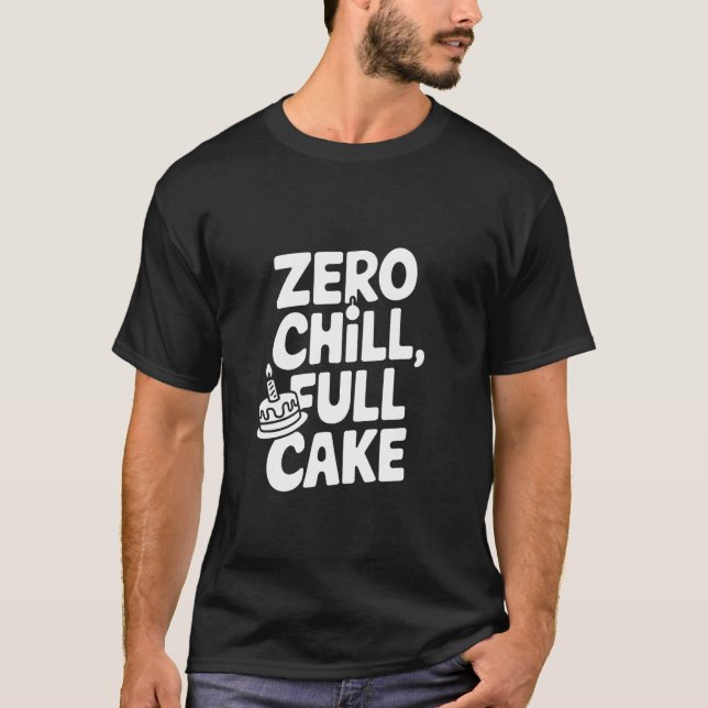 Camiseta Bolo Inteiro Zero Chill (Frente)