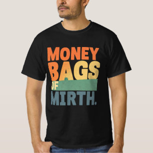 Camiseta Bolsas de dinheiro da Mirth - Engraçada Riqueza Vi