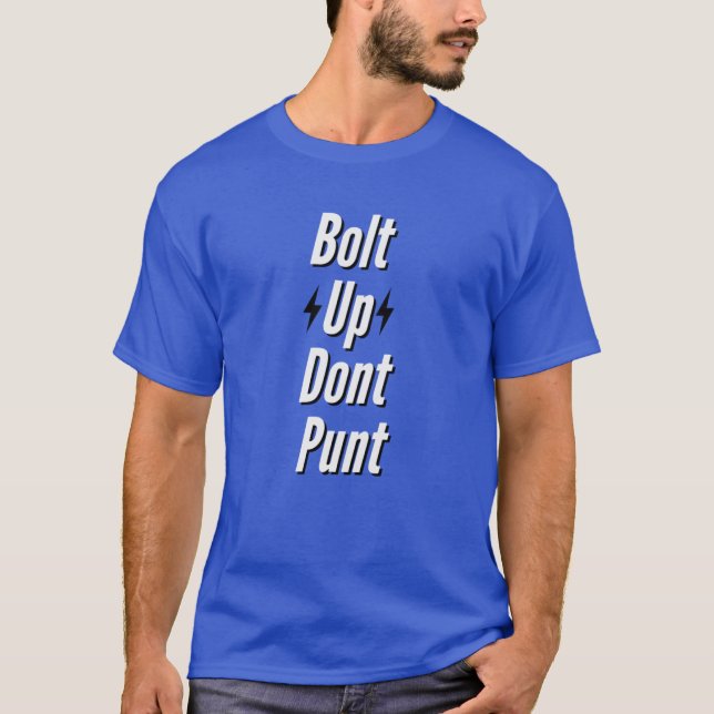 Camiseta Bolt Up Dont Punt Dark Style 01 (Frente)