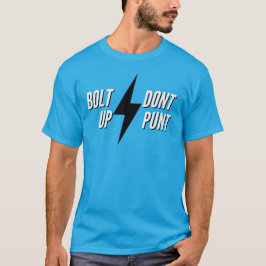 Camiseta Bolt Up Dont Punt Dark Style 02