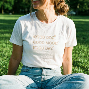 Camiseta Bom Cachorro Bom Humor Bom Dia - Amantes de Cachor