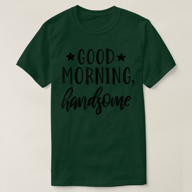 Camiseta Bom Dia Bonito Marido Bonito Para Dormir (Frente do Design)