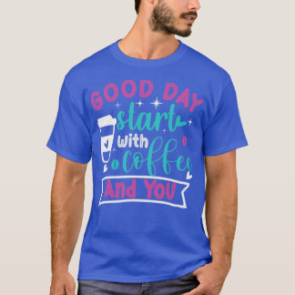 Camiseta Bom dia, comece com café e café