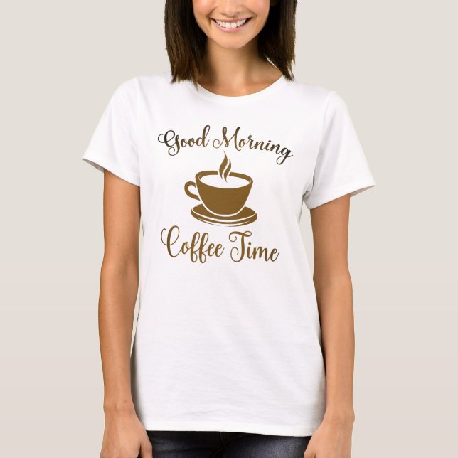 Camiseta Bom Dia Hora do Café (Frente)