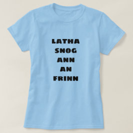 Camiseta bom dia no inferno | latha snog ann an ifrin
