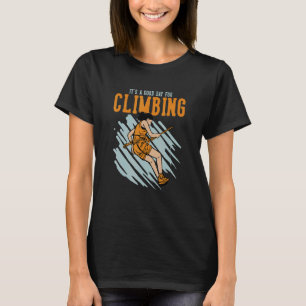Camiseta Bom Dia Para Subir O Climbi Da Velocidade Do Despo