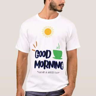 Camiseta Bom Dia - Tenha um bom dia
