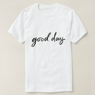 Camiseta Bom Dia – Tipografia Simples e Positiva