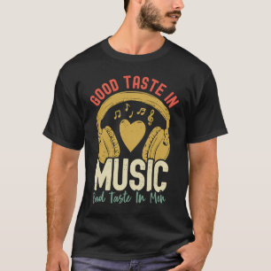 Camiseta Bom gosto na música mau gosto em homens músicos Ga