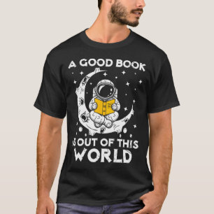 Camiseta Bom Livro Está Fora Desta Astronauta Lua Espaço