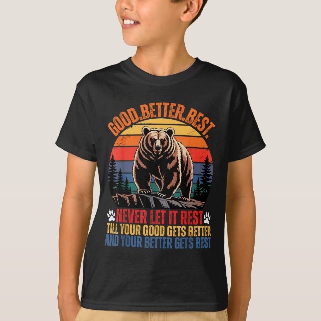 Camiseta Bom Melhor Nunca Deixe Descansar Motivação Dizer S (Frente)