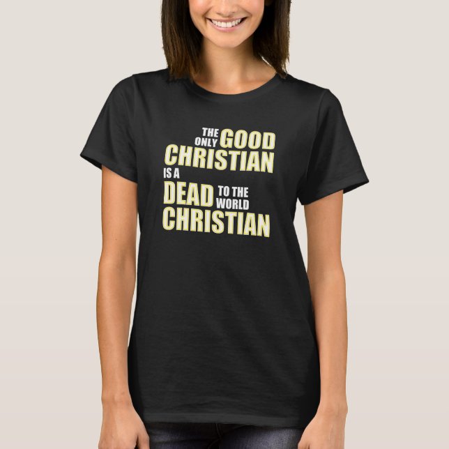 Camiseta Bom Morto Ao Mundo, Christian Cita Ditos (Frente)