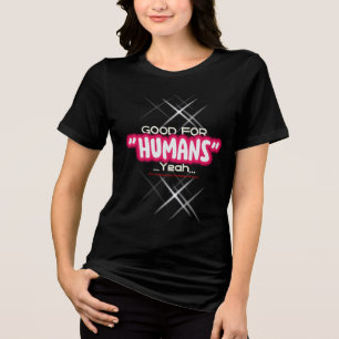 Camiseta Bom Para Humanos Sim, Agora Eu Me Tornei Morte, O