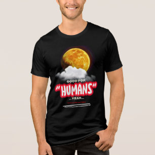 Camiseta Bom Para Humanos Sim, Pessoas Poderosas Fazem Terr