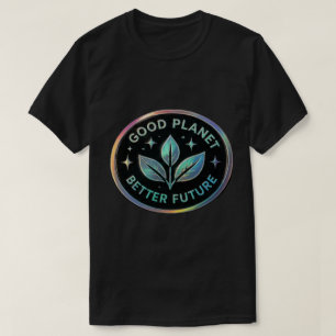 Camiseta Bom Planeta, Melhor Futuro – Terra Ecológica