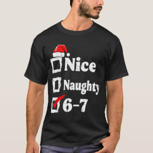 Camiseta Bom Travesso 6 7 Meme Divertido Natal Seis Sete Xm