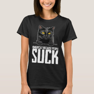 Camiseta Bombaycat because people suck