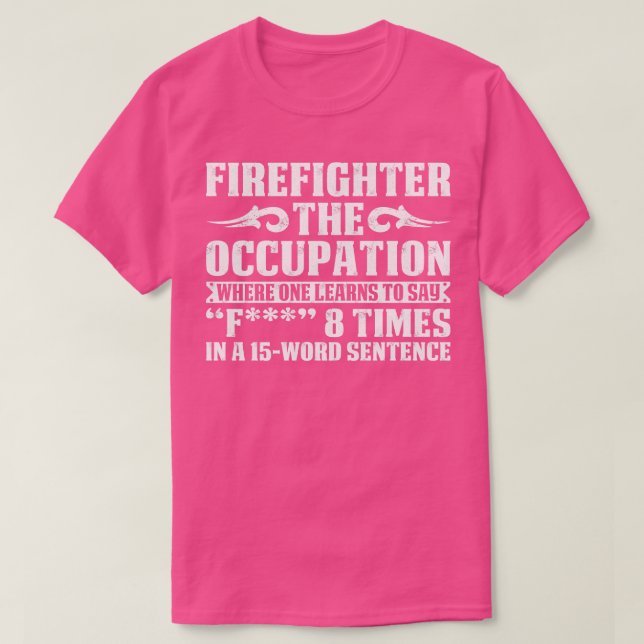 Camiseta Bombeiro A Ocupação Onde Aprende-Se A Fogo (Frente do Design)