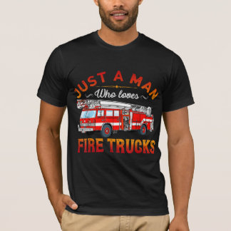Camiseta Bombeiro | Apenas Um Homem Que Adora Caminhões De 