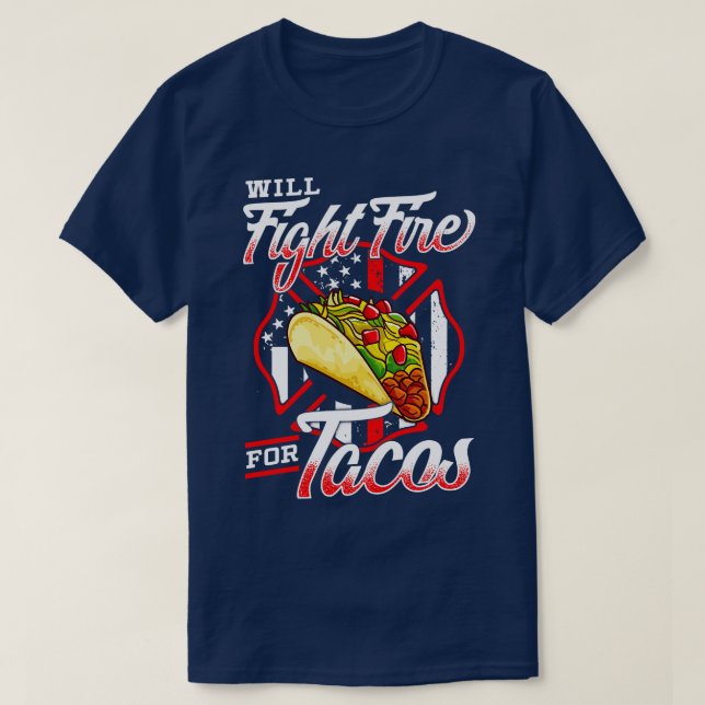 Camiseta Bombeiro e Tacos Bombeiro Engraçado Presente (Frente do Design)