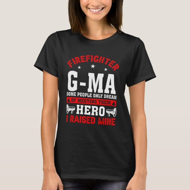 Camiseta Bombeiro G-mães Alguns Sonhos de Reunião Apenas Pe (Frente)