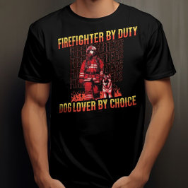 Camiseta Bombeiro Por Duty Dog Lover Por Escolha