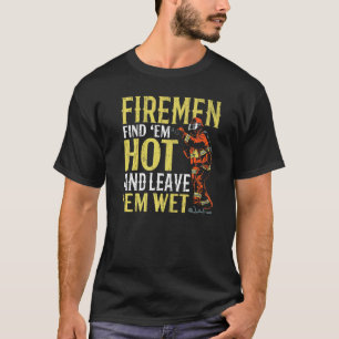 Camiseta Bombeiros do Mens Encontram-Nos Quentes E Deixam-N
