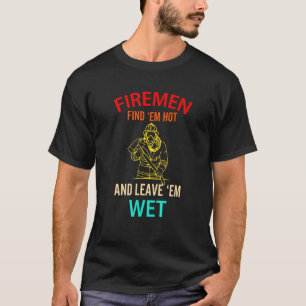 Camiseta Bombeiros Me Acham Quente E Deixam Um Bombeiro Mol