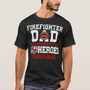 Camiseta Bombeiros Pais A maioria das Pessoas nunca encontr