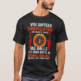 Camiseta Bombeiros Voluntários Porque É Necessário Grandes 