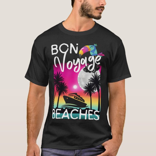 Camiseta Bon Voyage Beaches Tropical Cruise Ship Graphic Fo (Frente)