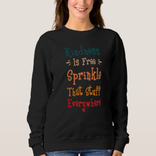Camiseta Bondade é Grátis Espalhe Aquilo Em Todo Lugar Re