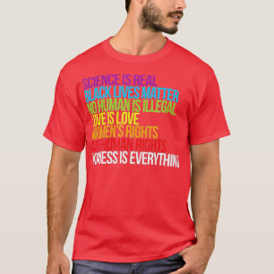 Camiseta Bondade é Tudo que ciência é amor real é amor