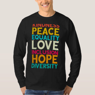 Camiseta Bondade Igualdade de paz Inclusão de amor Fígados