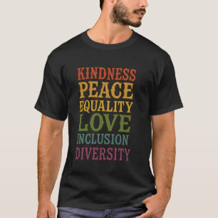 Camiseta Bondade Paz Igualdade Amor Inclusão Diversidade H
